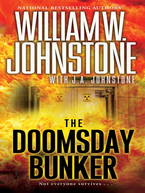 Title details for The Doomsday Bunker by William W. Johnstone - Available